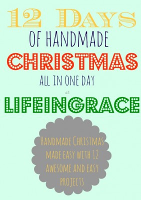 12 Days of Handmade Christmas via lifeingrace