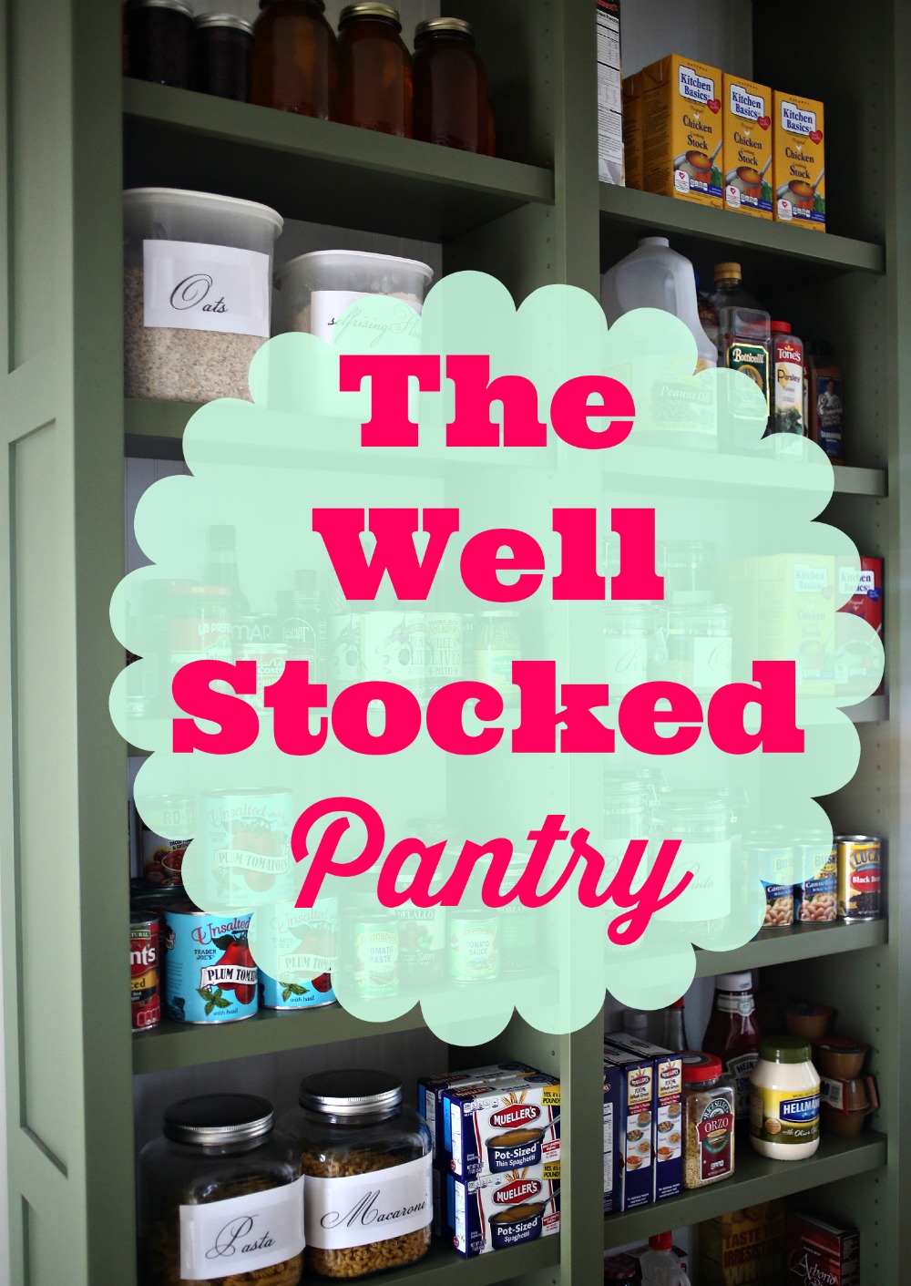 The Well Stocked Pantry via lifeingrace